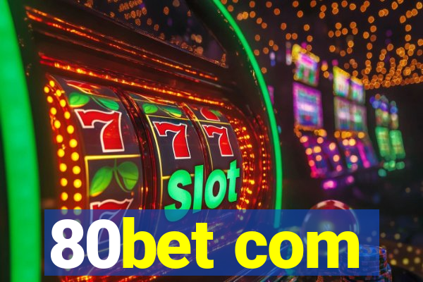 80bet com
