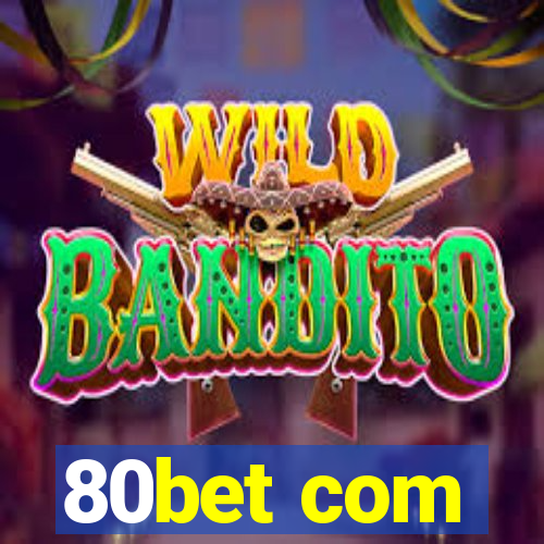 80bet com