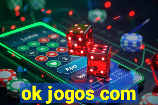 ok jogos com