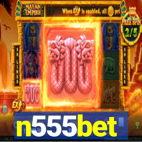 n555bet