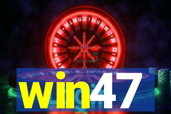 win47