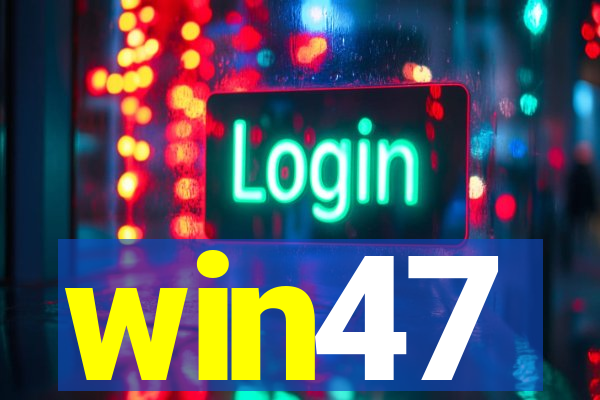win47