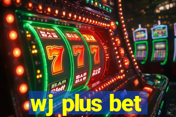 wj plus bet