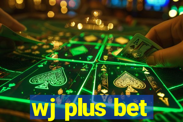 wj plus bet