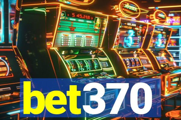 bet370