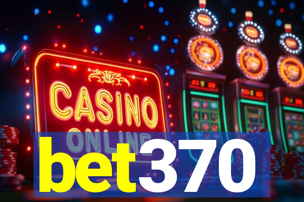 bet370