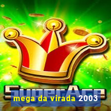 mega da virada 2003