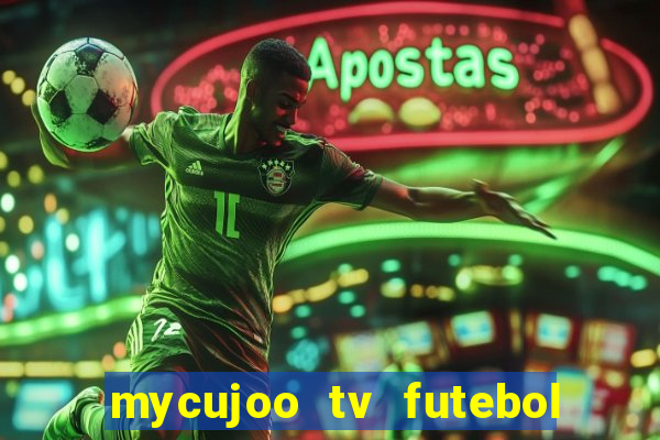 mycujoo tv futebol ao vivo