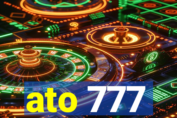 ato 777
