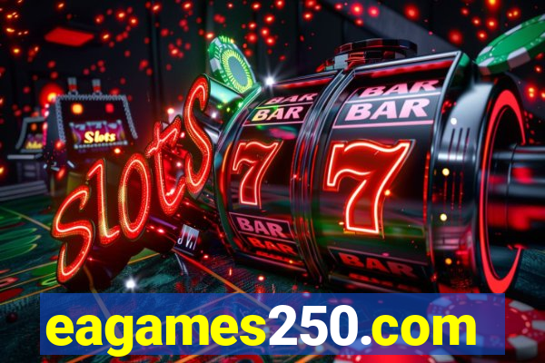 eagames250.com