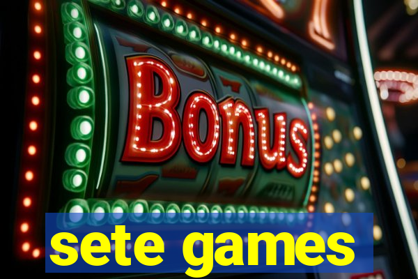 sete games