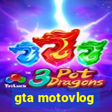 gta motovlog