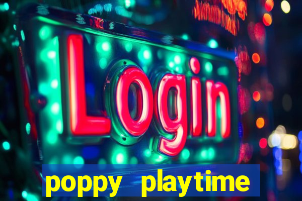 poppy playtime chapter 3 beta
