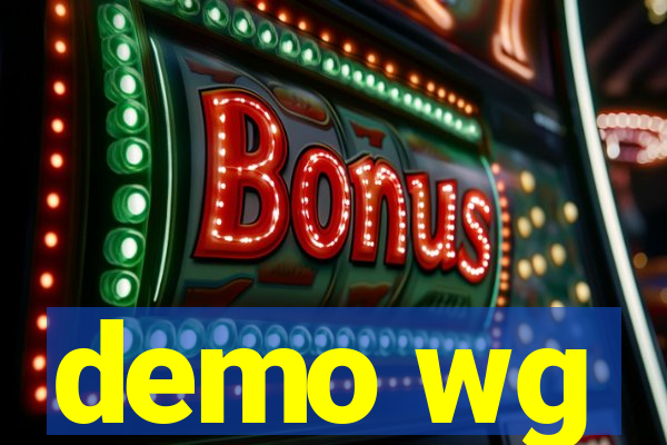 demo wg