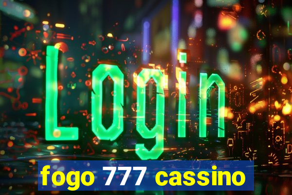 fogo 777 cassino