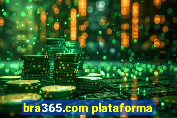 bra365.com plataforma