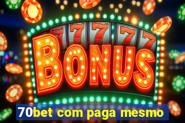 70bet com paga mesmo