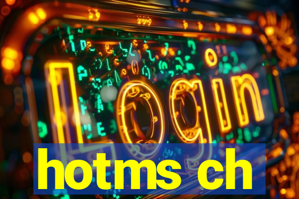 hotms ch