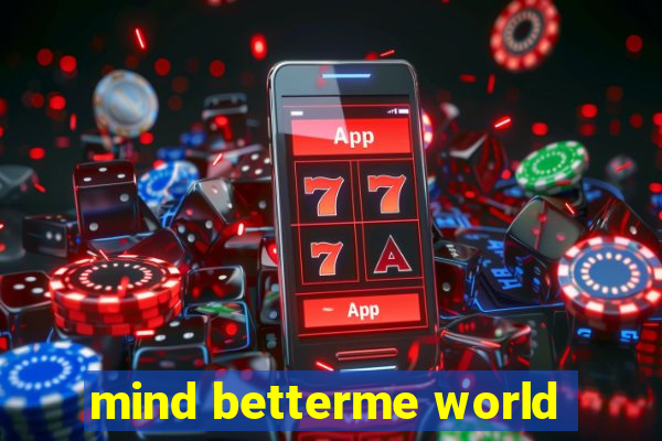 mind betterme world