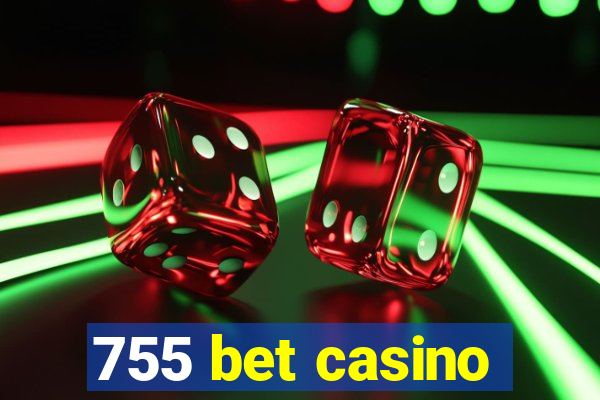 755 bet casino