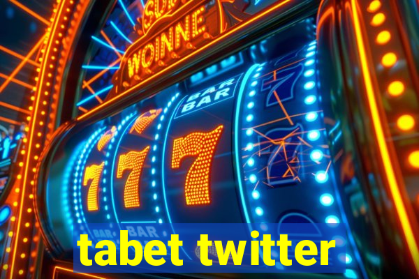 tabet twitter