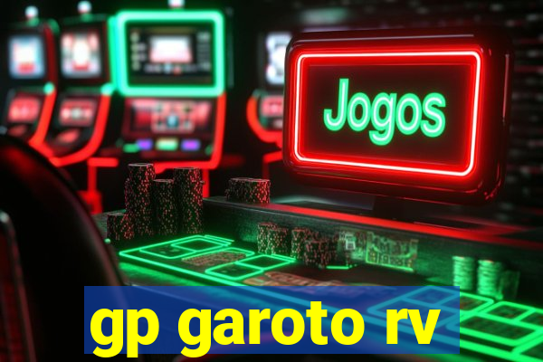 gp garoto rv