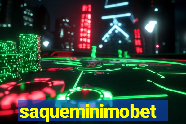 saqueminimobet
