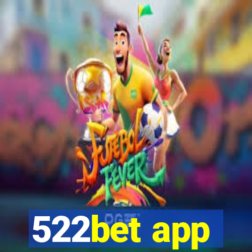 522bet app