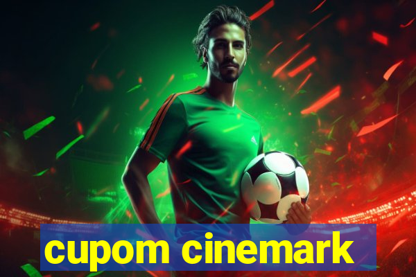 cupom cinemark