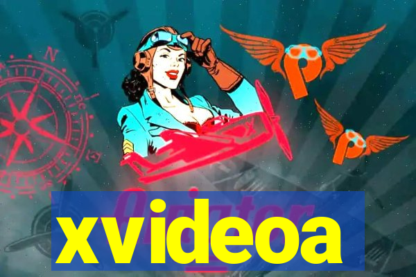 xvideoa