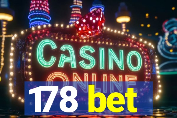 178 bet