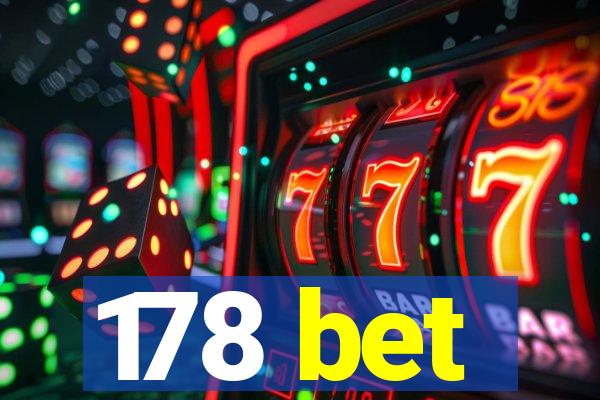 178 bet
