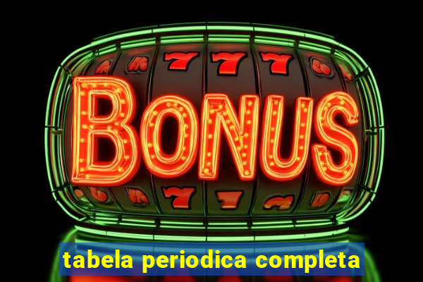 tabela periodica completa