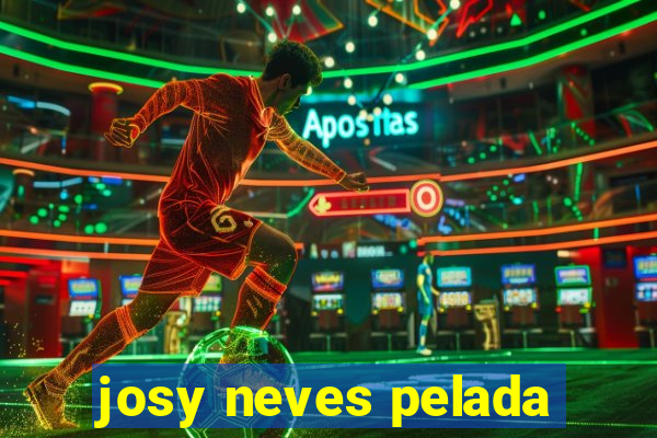 josy neves pelada