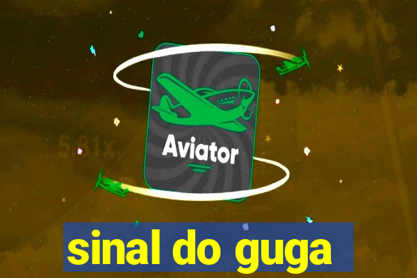 sinal do guga