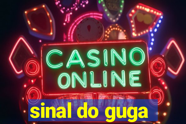 sinal do guga