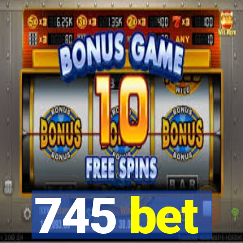 745 bet