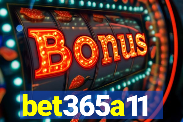 bet365a11