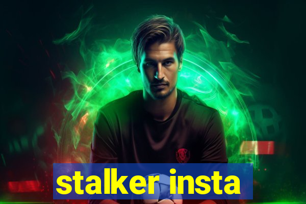 stalker insta