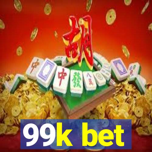 99k bet
