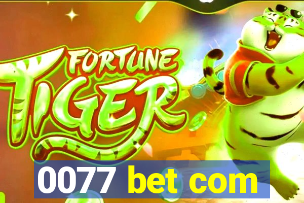 0077 bet com