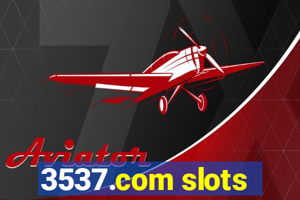3537.com slots