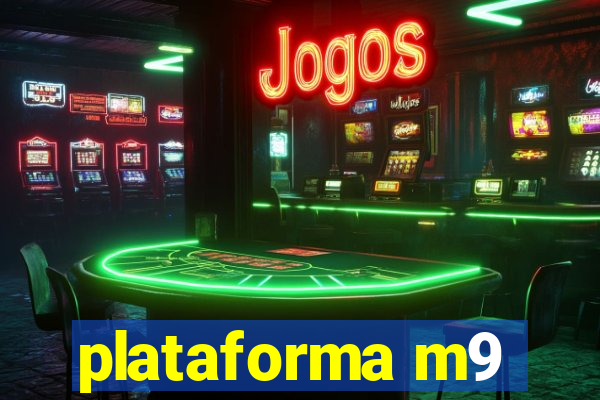 plataforma m9