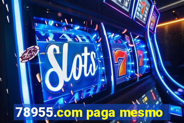 78955.com paga mesmo