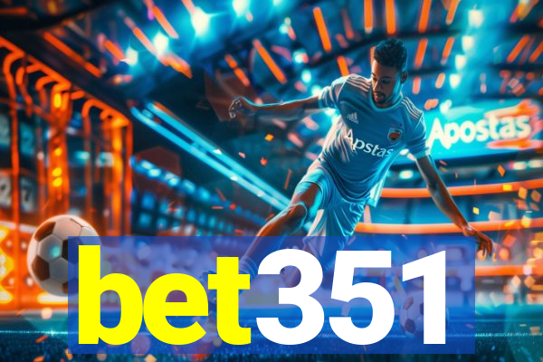 bet351