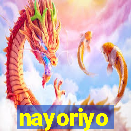 nayoriyo