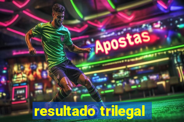 resultado trilegal