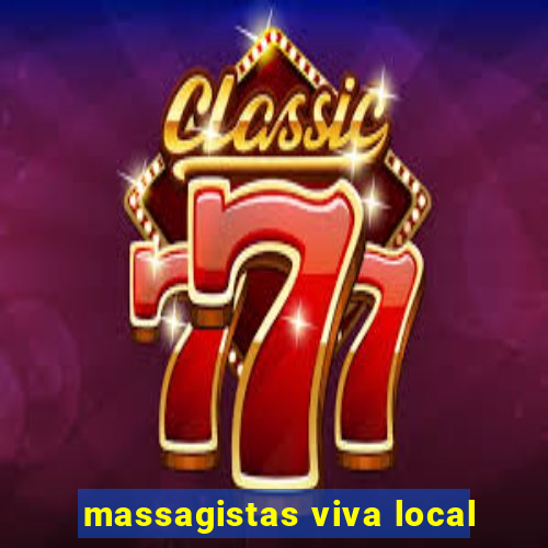 massagistas viva local