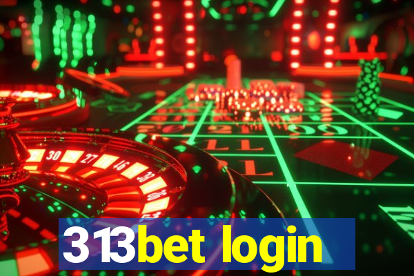 313bet login