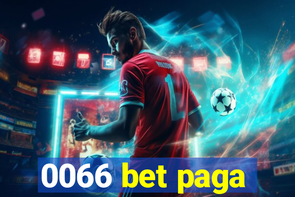 0066 bet paga
